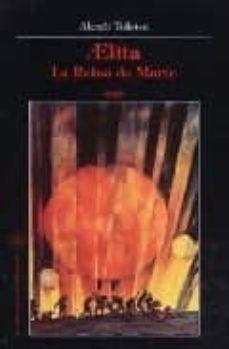 Aelita la Reina de Marte, Alexei Tolstoi 1 Portada libro Aelita la Reina de Marte de Alexei Tolstoi