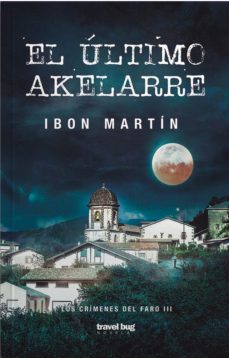 Leire Altuna 3 el Ultimo Akelarre, Ibon Martin 1 Portada libro Leire Altuna 3 el Ultimo Akelarre de Ibon Martin