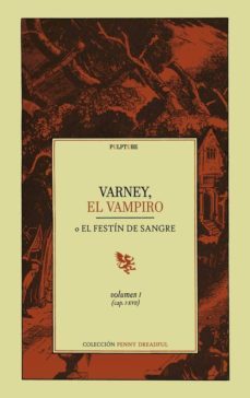 Varney, el Vampiro: O el Festin de Sangre Vol 1, James Malcolm Rymer 1 Portada libro Varney, el Vampiro: O el Festin de Sangre Vol 1 de James Malcolm Rymer