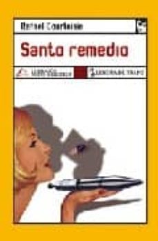 Santo Remedio, Rafael Courtoisie 1 Portada libro Santo Remedio de Rafael Courtoisie