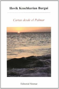 Cartas Desde el Palmar, Hovik Keuchkerian Burgui 1 Portada libro Cartas Desde el Palmar de Hovik Keuchkerian Burgui