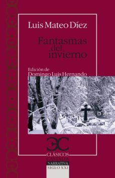 Fantasmas del Invierno, Luis Mateo Diez