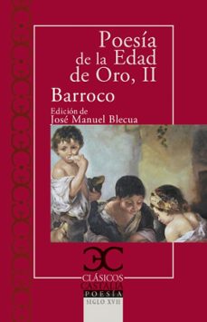 Poesia de la Edad de Oro Ii: Barroco, Varios Autores 1 Portada libro Poesia de la Edad de Oro Ii: Barroco de Varios Autores