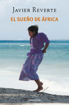 El Sueño de Africa, Javier Reverte 1 Portada libro El Sueño de Africa de Javier Reverte