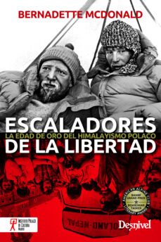 Escaladores de la Libertad, Bernadette Mcdonald 1 Portada libro Escaladores de la Libertad de Bernadette Mcdonald