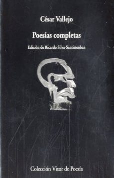 Poesias Completas Cesar Vallejo, Cesar Vallejo 2 Poesias Completas Cesar Vallejo, Cesar Vallejo