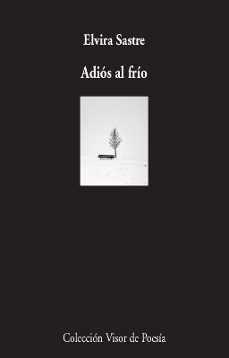 Adios al Frio, Elvira Sastre 1 Portada libro Adios al Frio de Elvira Sastre