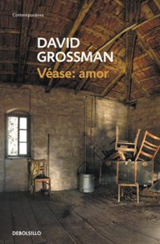 Vease: Amor, David Grossman 1 Portada libro Vease: Amor de David Grossman