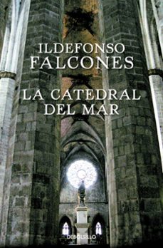 La Catedral del Mar, Ildefonso Falcones 1 Portada libro La Catedral del Mar de Ildefonso Falcones