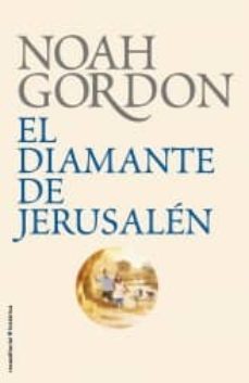Diamante de Jerusalen, Noah Gordon 1 Portada libro Diamante de Jerusalen de Noah Gordon