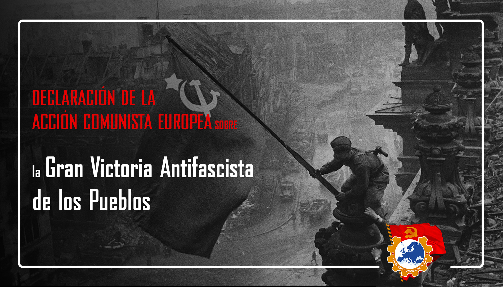 Declaración de la ACE sobre el 81º aniversario de la Gran Victoria Antifascista de los Pueblos