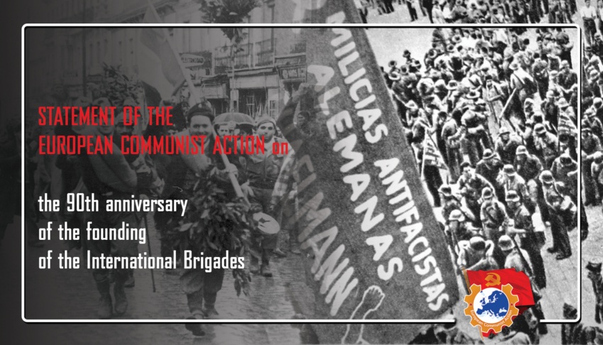 DECLARACIÓN DE LA ACCIÓN COMUNISTA EUROPEA PARA EL 90 ANIVERSARIO DE LA FUNDACIÓN DE LAS BRIGADAS INTERNACIONALES