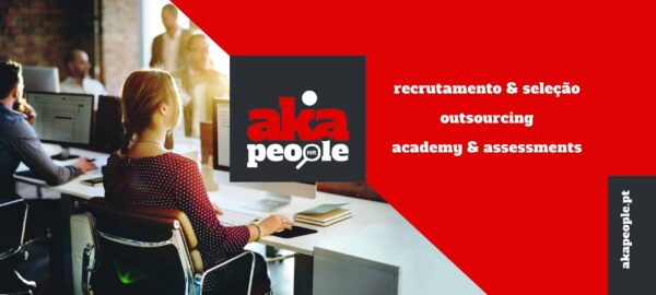 AkaPeople - We are looking for people passionate about what they do | Talent Portugal