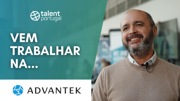 Advantek_estagio_emprego_Talent-Portugal__Video-Entrevista_Banner Advantek, engenharia com 3P´s: People, Passion, Performance | Talent Portugal