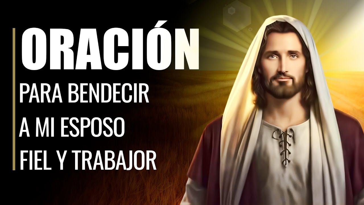 ¿Cómo dar la bendición a mi esposo? Actualizado enero 2023