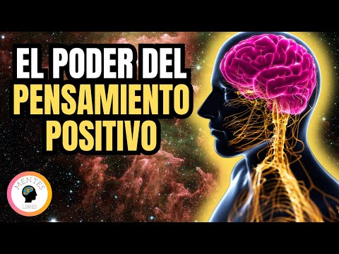 El poder del pensamiento positivo: cómo nuestras acciones transforman nuestras vidas