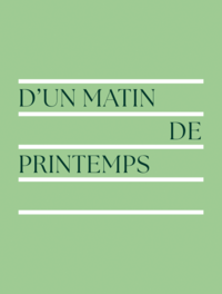 D'UN MATIN DE PRINTEMPS