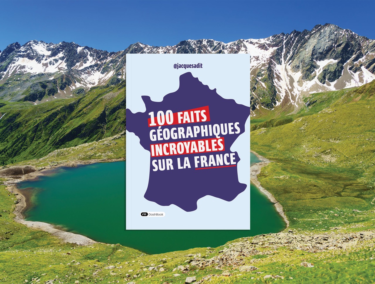100 Faits Géographiques Incroyables sur la France