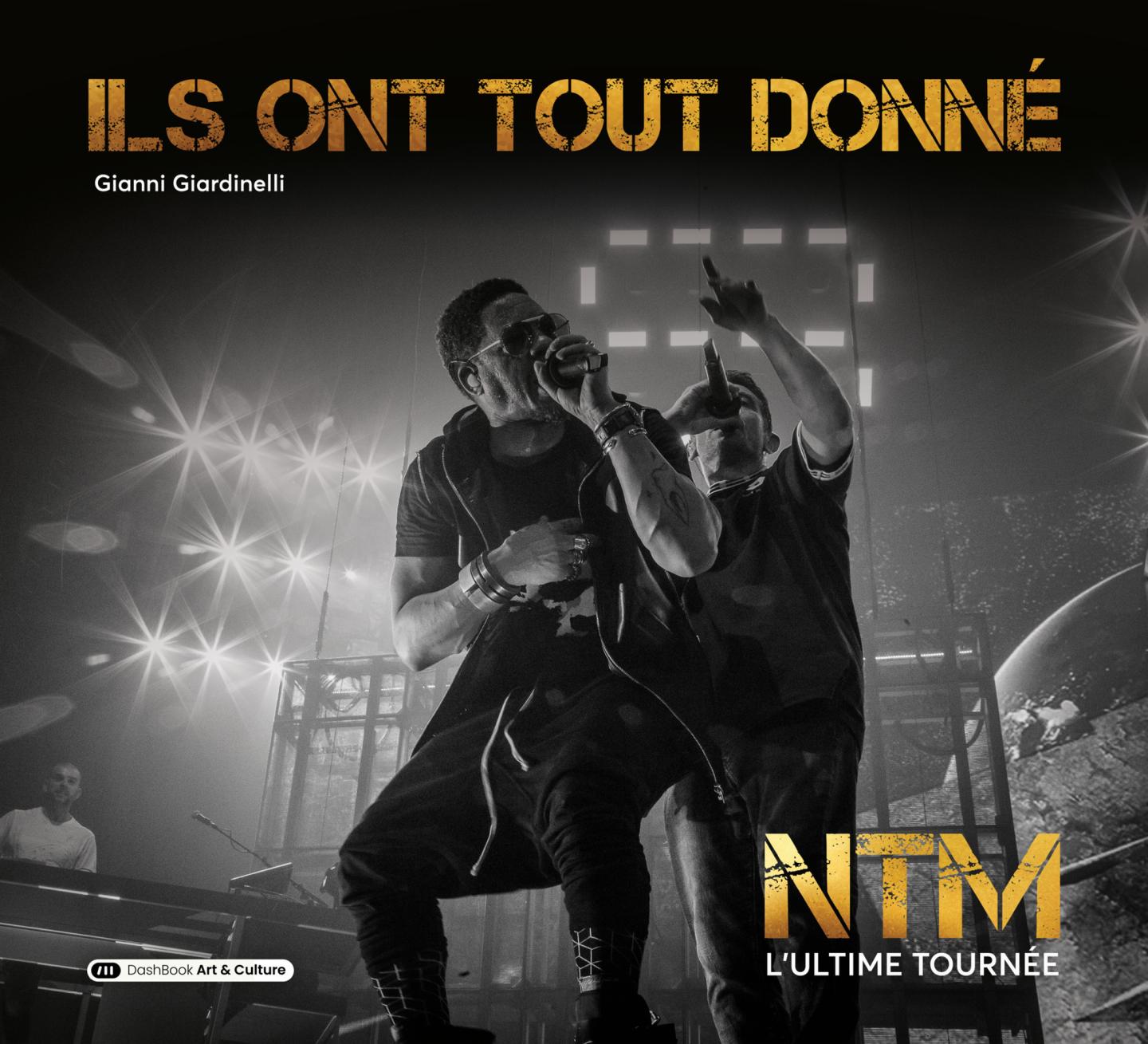 Ils ont tout donné - NTM l'ultime tournée