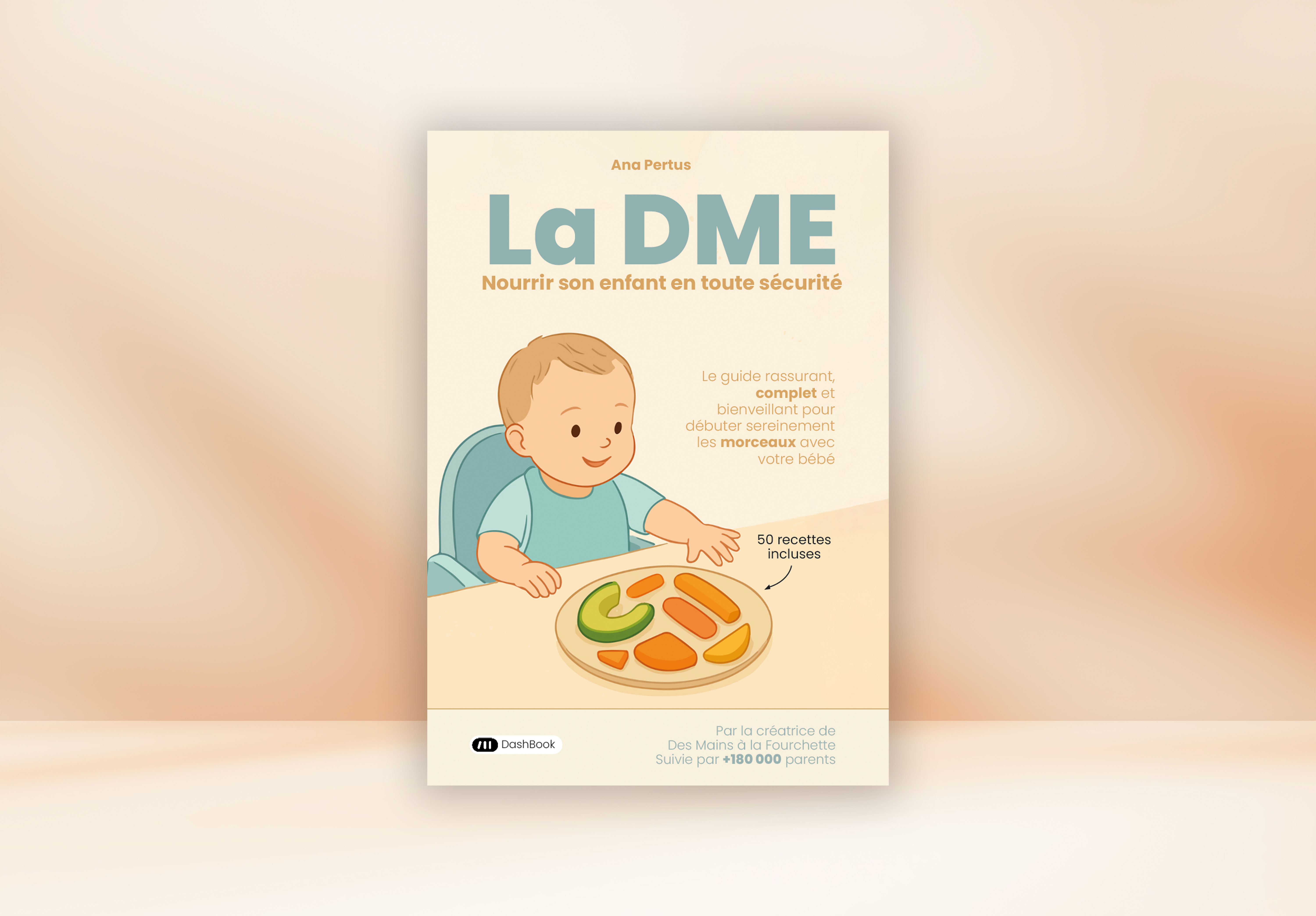 La DME : Nourrir son enfant en toute sécurité
