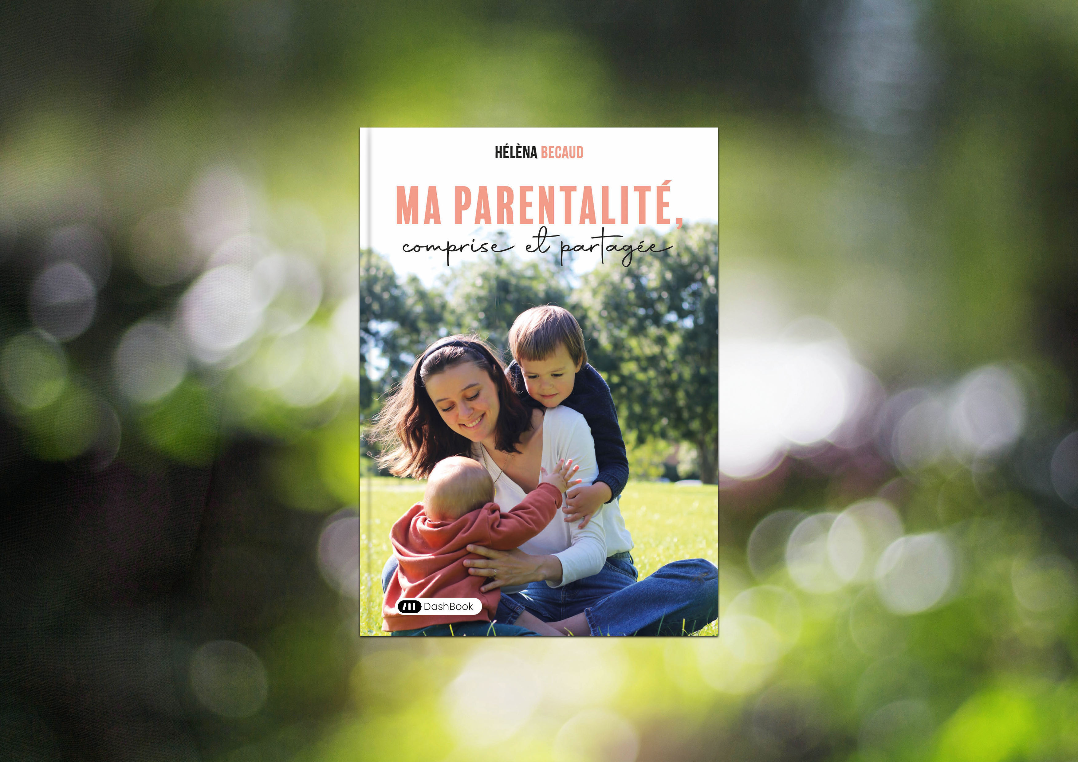 Ma parentalité, comprise et partagée
