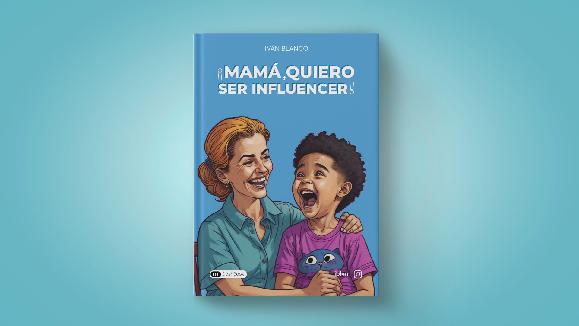 ¡Mamá, quiero ser Influencer!