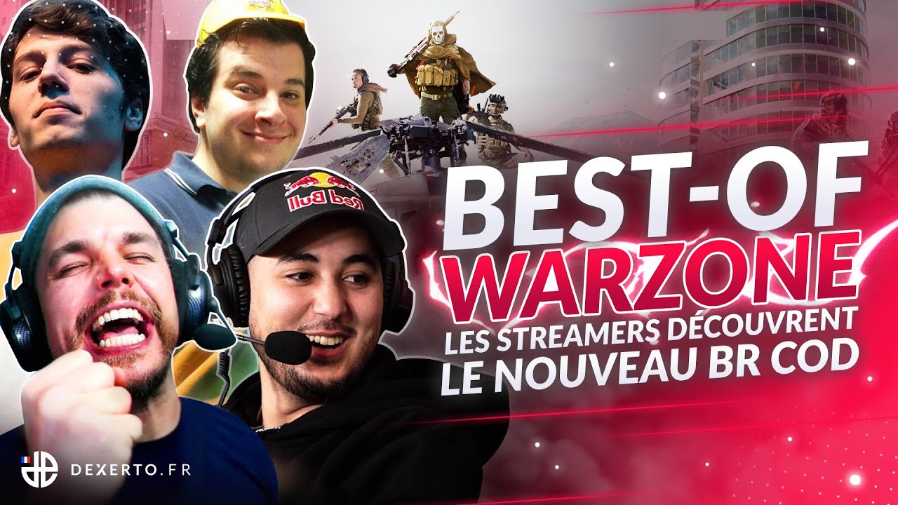 Bestof Warzone, les streamers découvrent le nouveau BR CoD Dexerto.fr
