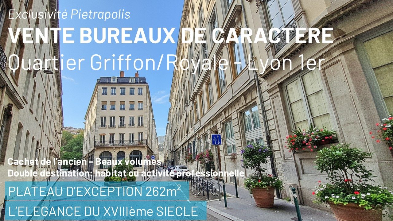 L’élégance du XVIIIème s. au cœur de Lyon – Plateau d’exception 262 m², rue Royale