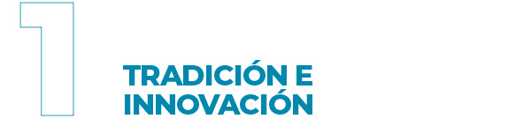 TRADICIÓN E INNOVACIÓN