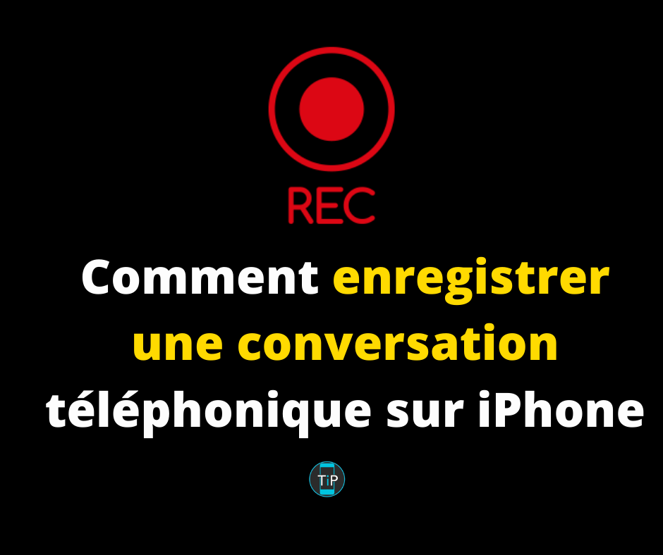Iphone x enregistrer conversation
