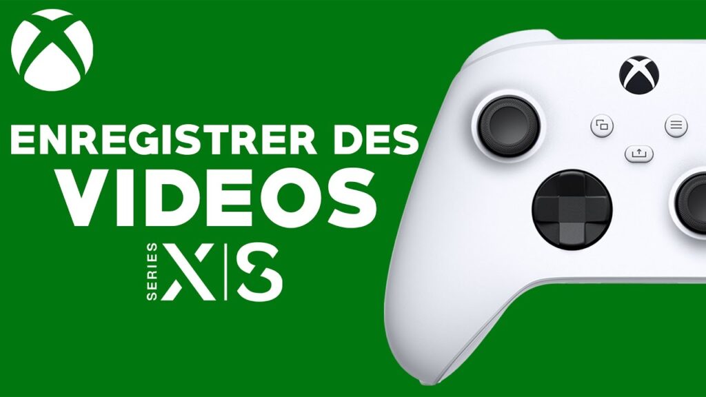 Enregistrer xbox series s 2 Enregistrer xbox series s
