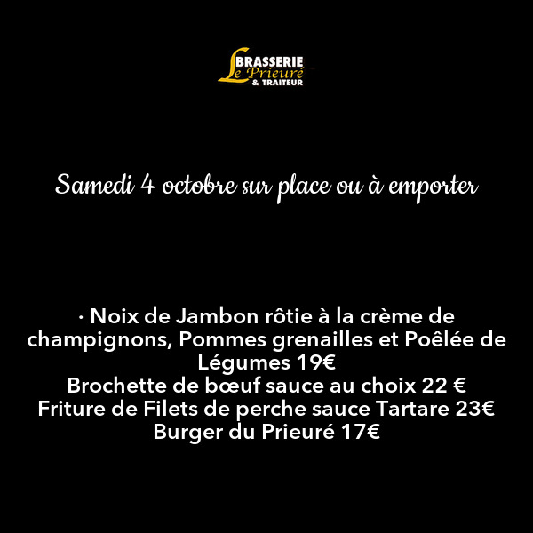 Samedi 4 octobre sur place ou à emporter
