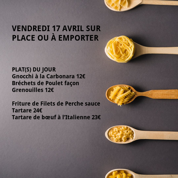 Vendredi 17 avril sur place ou à emporter