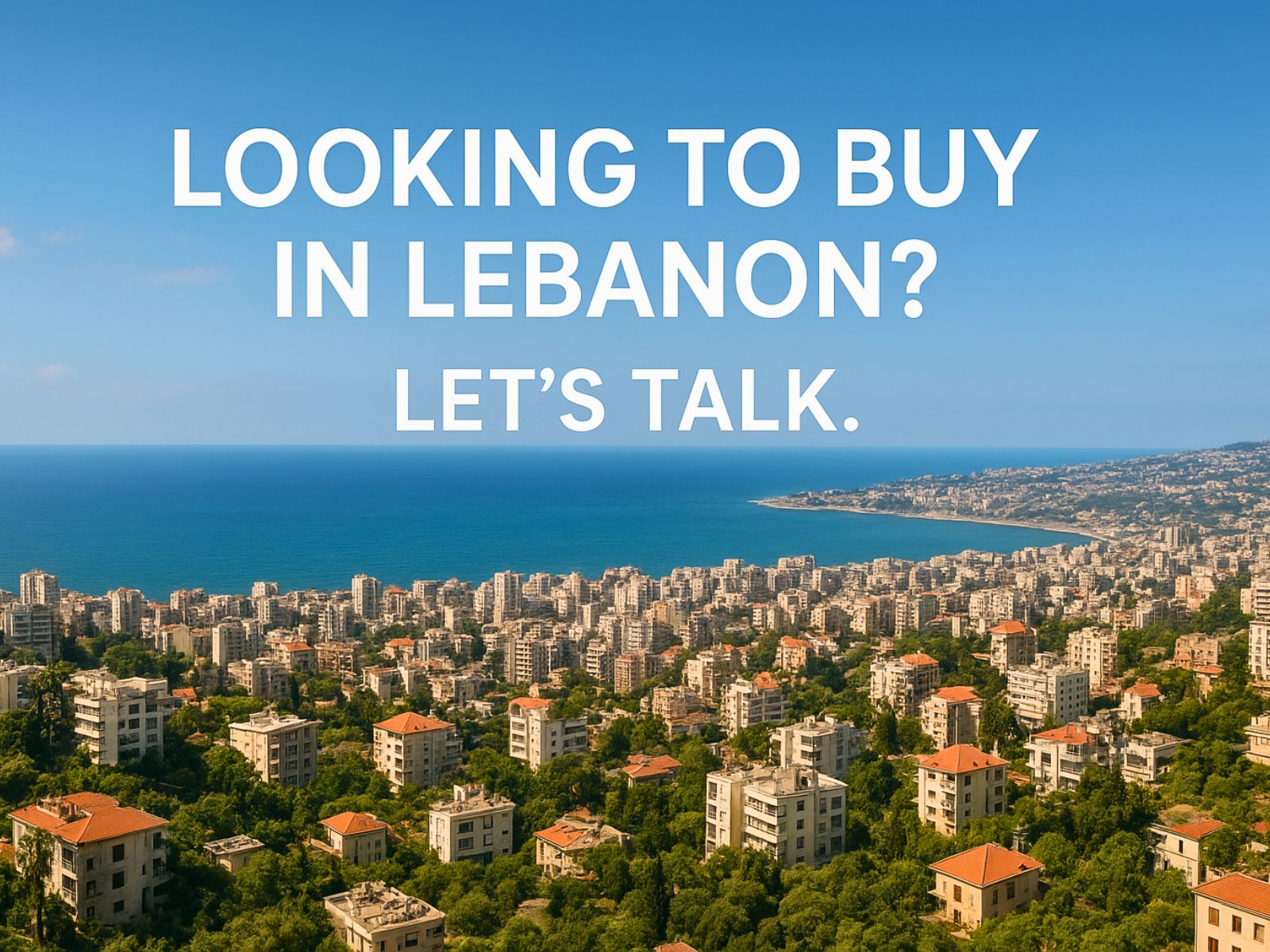 Top Questions Every Real Estate Buyer Should Answer Before Finding the Perfect Property in Lebanon