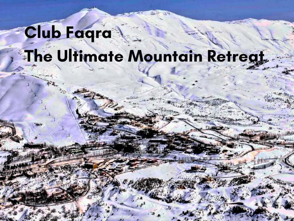 Club Faqra: The Ultimate Mountain Retreat — Chalets for Sale & Rent with JSK Real Estate