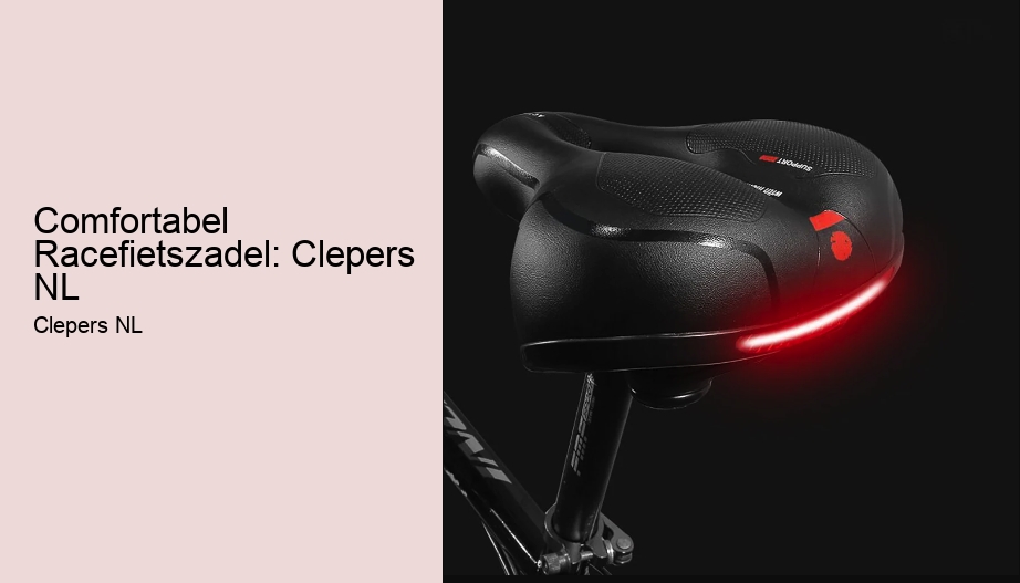Comfortabel Racefietszadel: Clepers NL