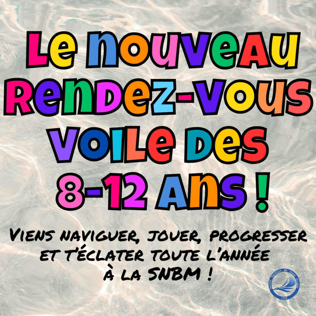 Une nouvelle équipe voile 8–12 ans à la SNBM de Guénange !