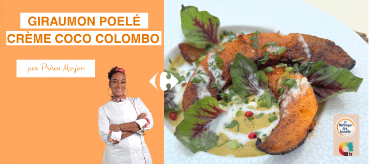 LA MARTINIQUE DANS L'ASSIETTE - GIRAUMON POELÉ CRÈME COCO COLOMBO