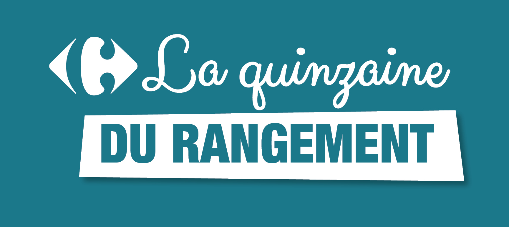 LA QUINZAINE DU RANGEMENT