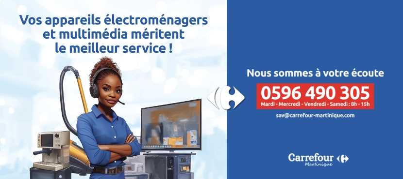 NOUVEAU SAV CARREFOUR MARTINIQUE !