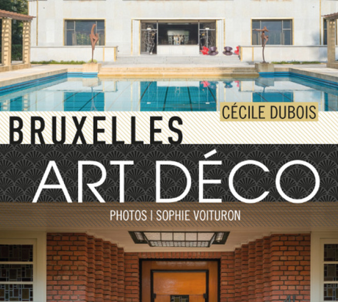 "Bruxelles Art Déco", un livre pour partir à la découverte de cette architecture à Bruxelles