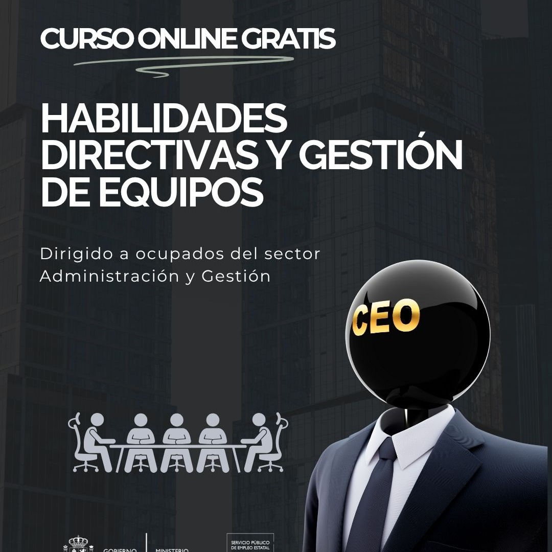 ADGD075PO HABILIDADES DIRECTIVAS Y GESTIÓN DE EQUIPOS