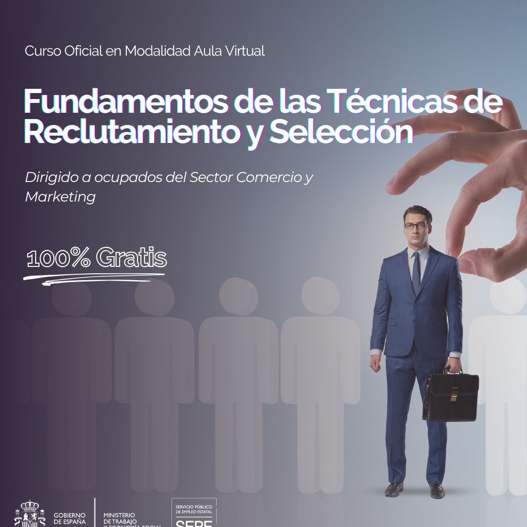 ADGD258PO FUNDAMENTOS DE LAS TÉCNICAS DE RECLUTAMIENTO Y SELECCIÓN