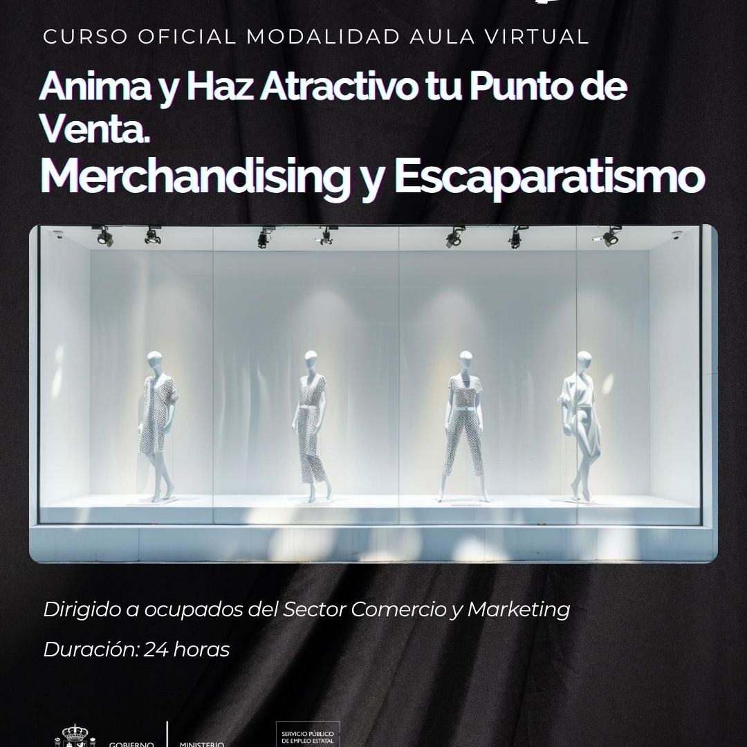 COMM22 ANIMA Y HAZ ATRACTIVO TU PUNTO DE VENTA. MERCHANDISING Y ESCAPARATISMO