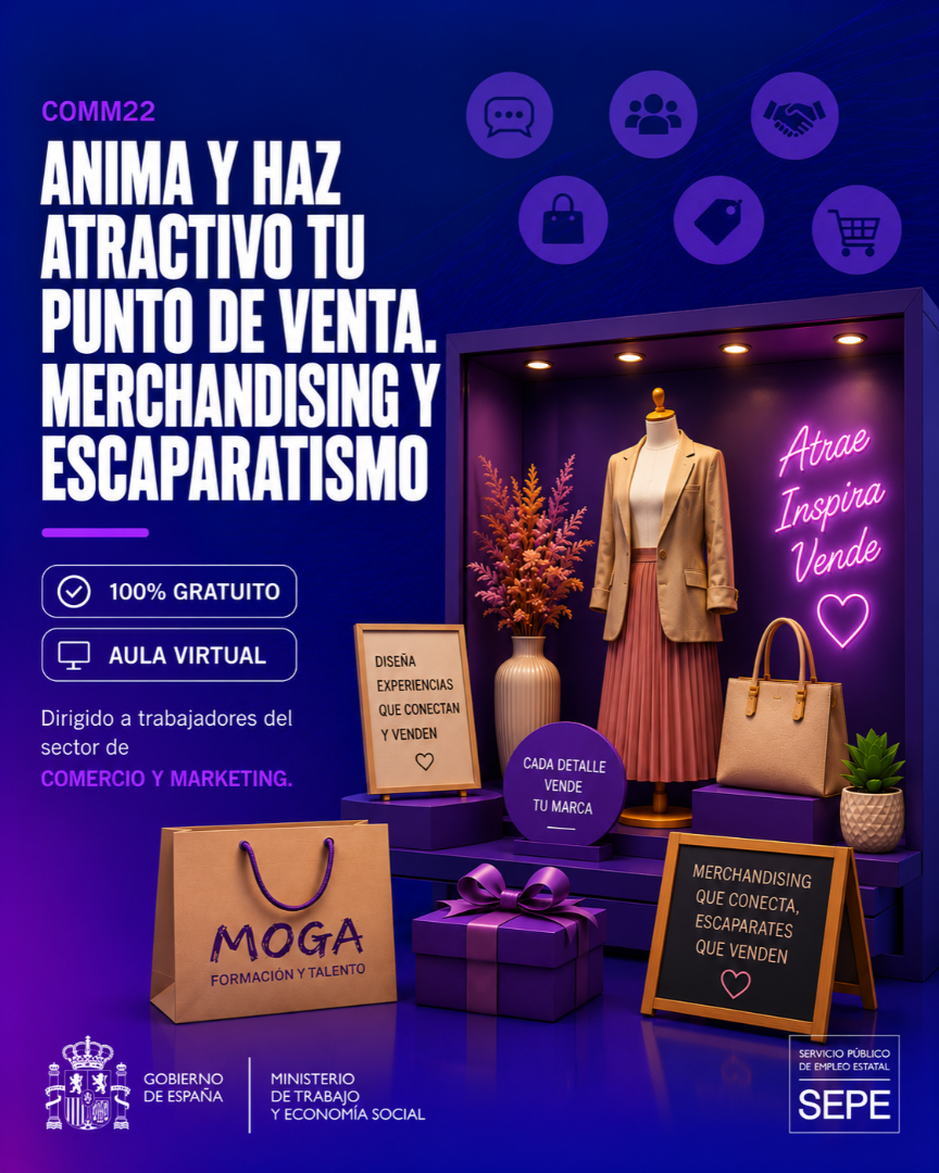 COMM22 ANIMA Y HAZ ATRACTIVO TU PUNTO DE VENTA. MERCHANDISING Y ESCAPARATISMO