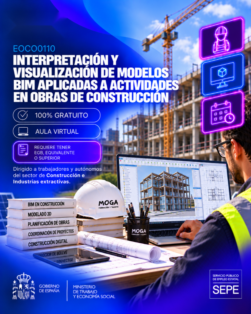 EOCO0110 INTERPRETACIÓN Y VISUALIZACIÓN DE MODELOS BIM APLICADAS A ACTIVIDADES EN OBRAS DE CONSTRUCCIÓN