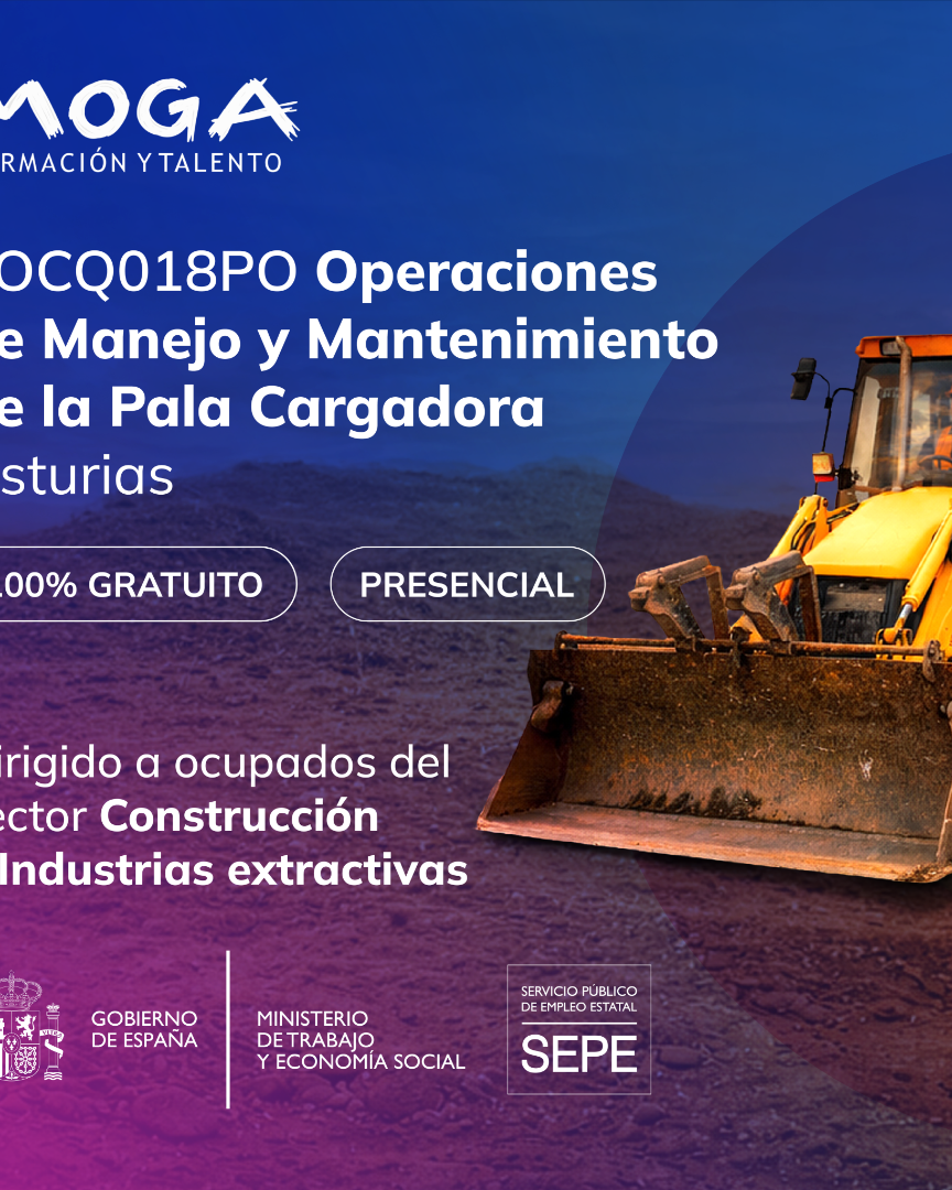 EOCQ018PO OPERACIONES DE MANEJO Y MANTENIMIENTO DE LA PALA CARGADORA Asturias