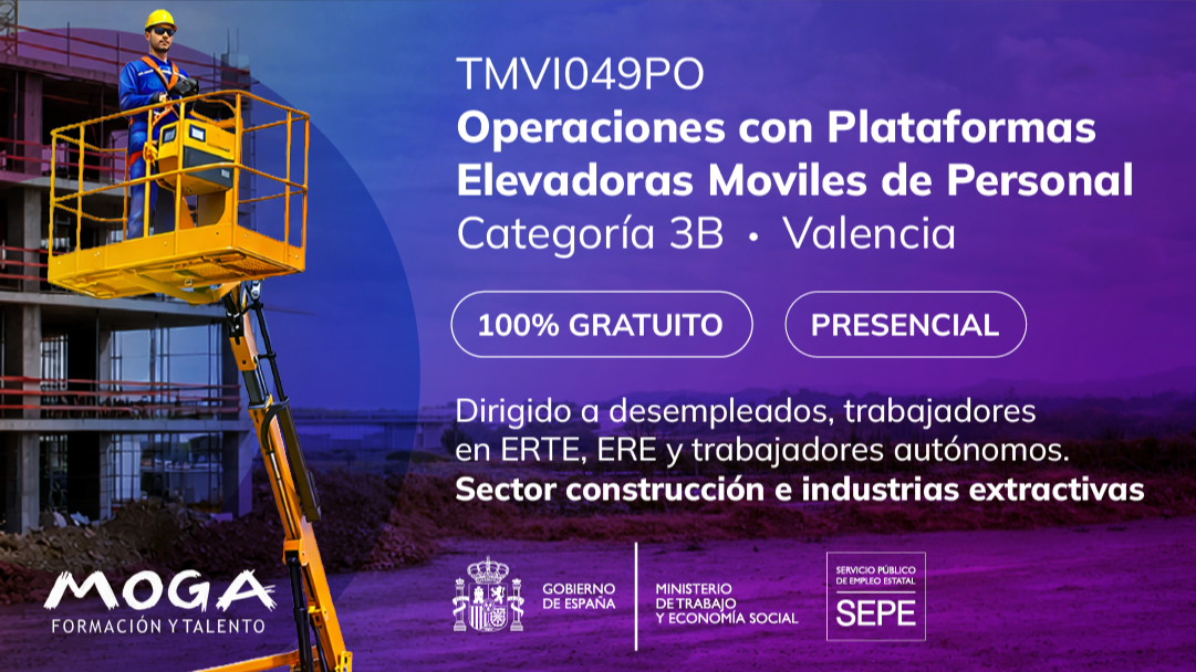 TMVI049PO OPERACIONES CON PLATAFORMAS ELEVADORAS MOVILES DE PERSONAL CATEGORIAS 3B Valencia