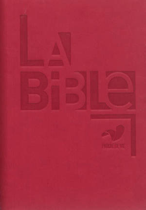 La Bible : parole de vie