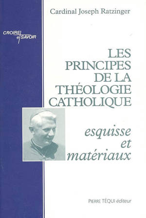 Les principes de la théologie catholique : esquisse et matériaux